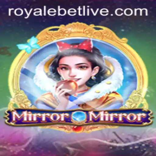 Exploring MirrorMirror: The Game Revolutionizing Entertainment with ROYALEBET