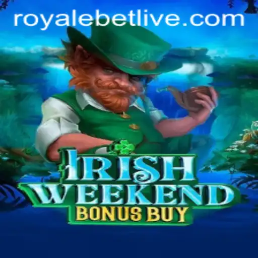 Exploring the Excitement of IrishWeekendBonusBuy at ROYALEBET