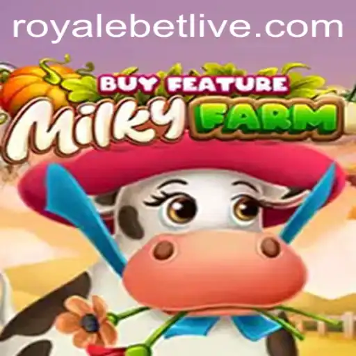 Unveiling MilkyFarmBuyFeature: The Addictive Virtual Farming Game from ROYALEBET